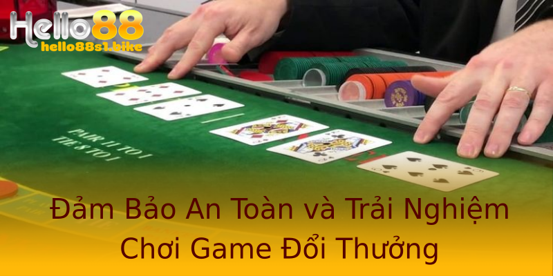 Đảm Bảo An Toàn và Trải Nghiệm Chơi Game Đổi Thưởng Đảm Bảo An Toàn và Trải Nghiệm Chơi Game Đổi Thưởng