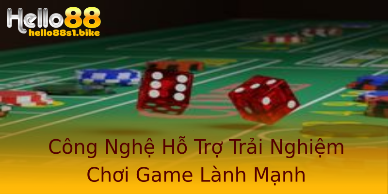 Công Nghệ Hỗ Trợ Trải Nghiệm Chơi Game Lành Mạnh Công Nghệ Hỗ Trợ Trải Nghiệm Chơi Game Lành Mạnh