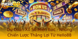 Du Oan Xo So Mien Bac Nhung Chien Luoc Thang Loi Tu Hello88