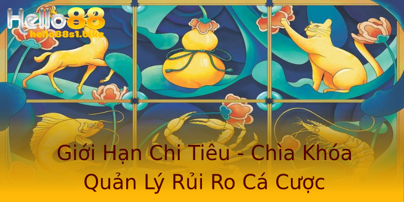 Giới Hạn Chi Tiêu - Chìa Khóa Quản Lý Rủi Ro Cá Cược Giới Hạn Chi Tiêu - Chìa Khóa Quản Lý Rủi Ro Cá Cược