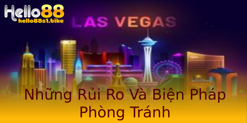 Những Rủi Ro Và Biện Pháp Phòng Tránh Những Rủi Ro Và Biện Pháp Phòng Tránh